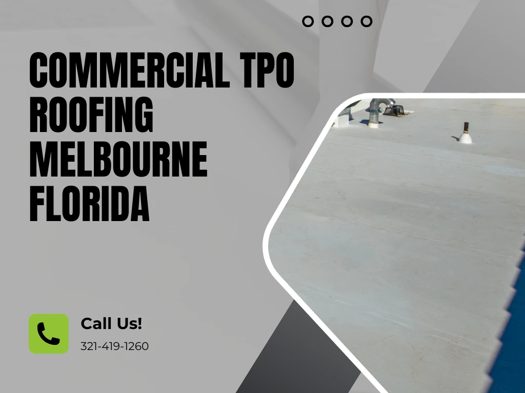 Commercial TPO roofing system on flat roof in Melbourne Florida