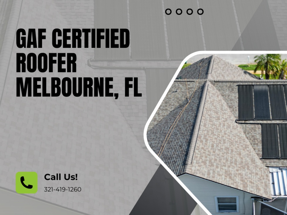 GAF Certified roofer in Melbourne FL