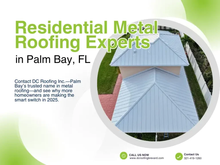Palm Bay Homeowners Are Choosing Metal Roofs in 2025